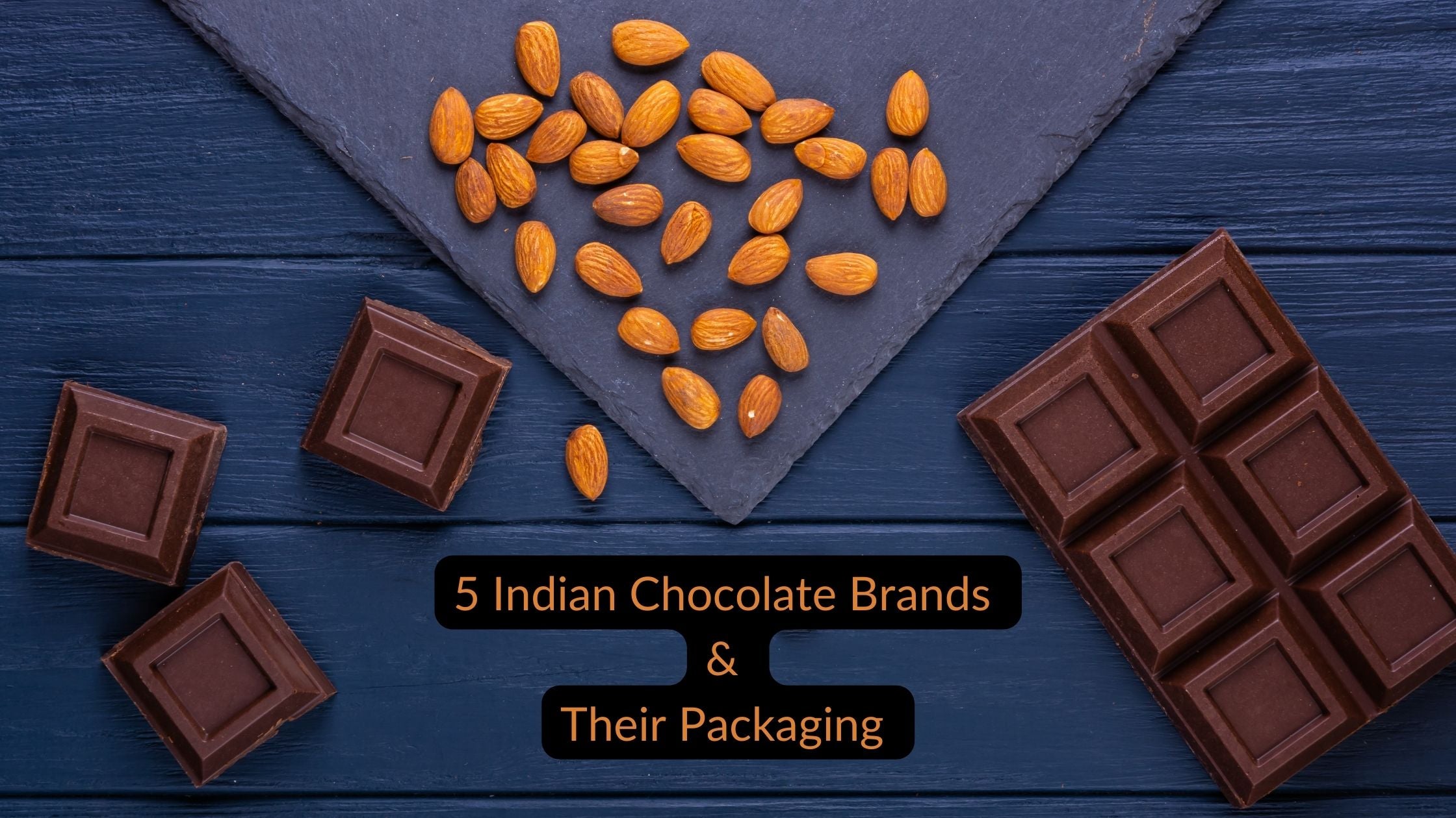 5 Indian Chocolate Brands & Their Packaging