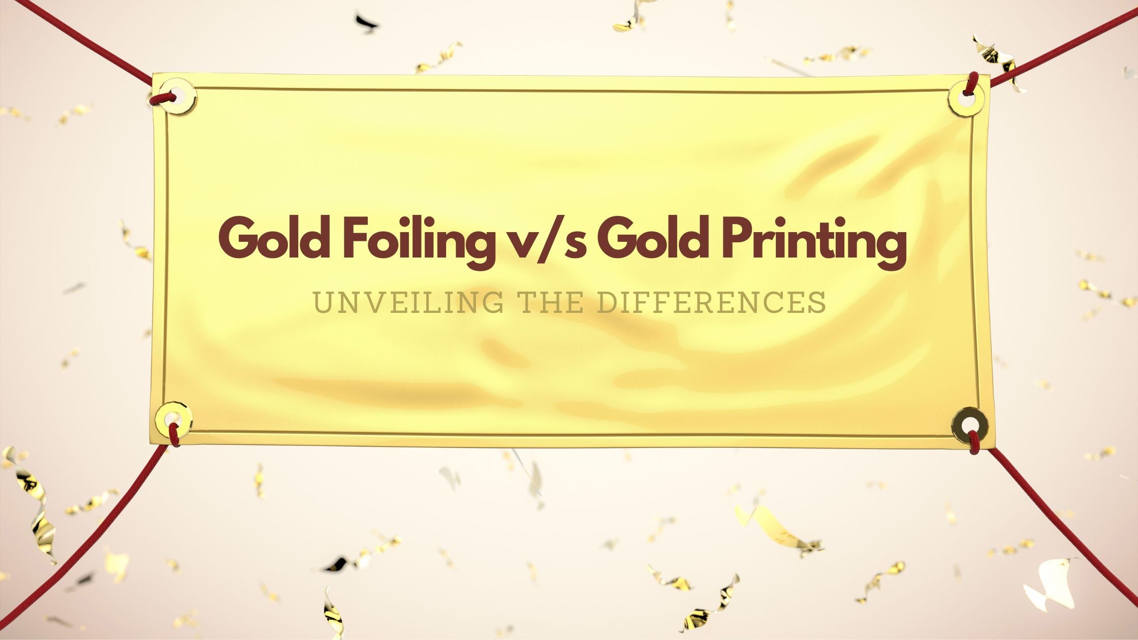 Gold Foiling vs. Gold Printing: Unveiling the Differences